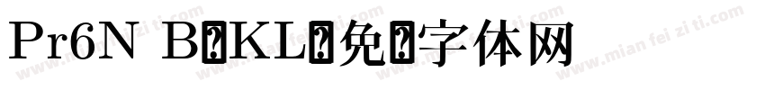 Pr6N B-KL字体转换